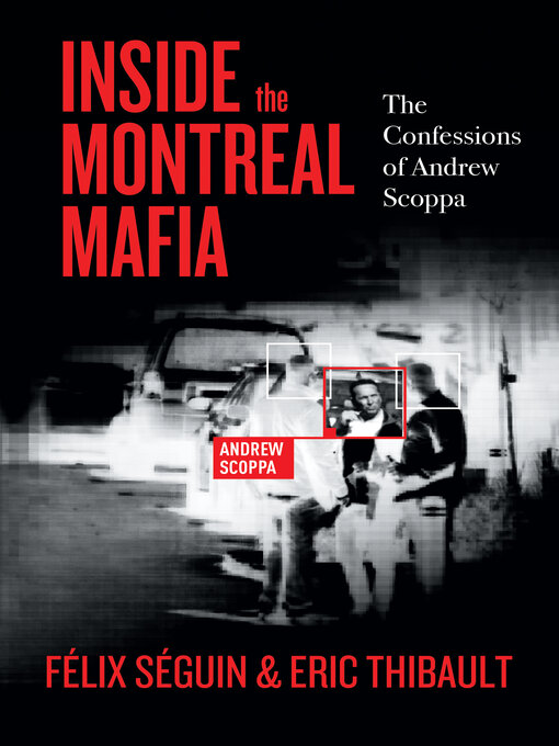 Title details for Inside the Montreal Mafia by Félix Séguin - Available